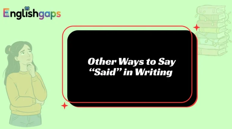 Other Ways to Say “Said” in Writing