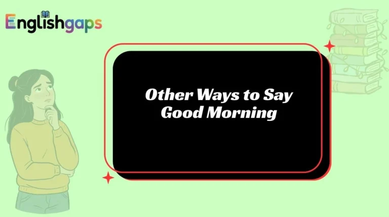 Other Ways to Say Good Morning