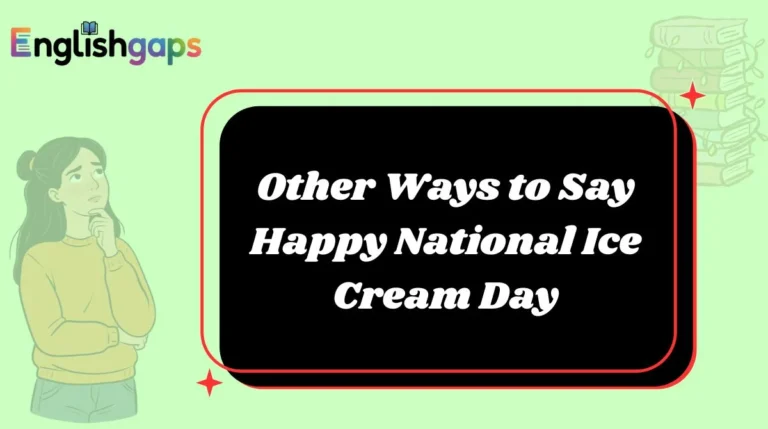 Other Ways to Say Happy National Ice Cream Day