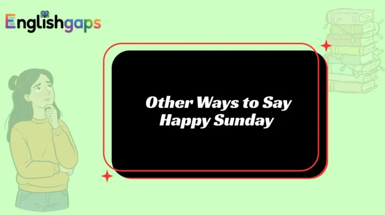 Other Ways to Say Happy Sunday