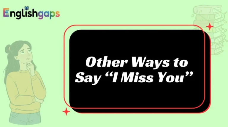 Other Ways to Say “I Miss You”