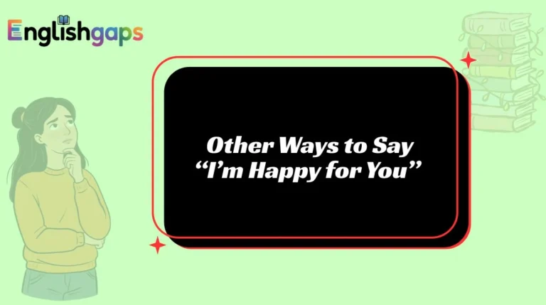 Other Ways to Say “I’m Happy for You”
