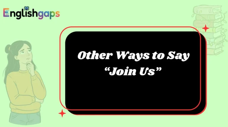 Other Ways to Say “Join Us”