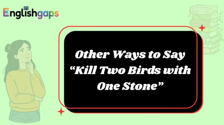 Other Ways to Say “Kill Two Birds with One Stone”