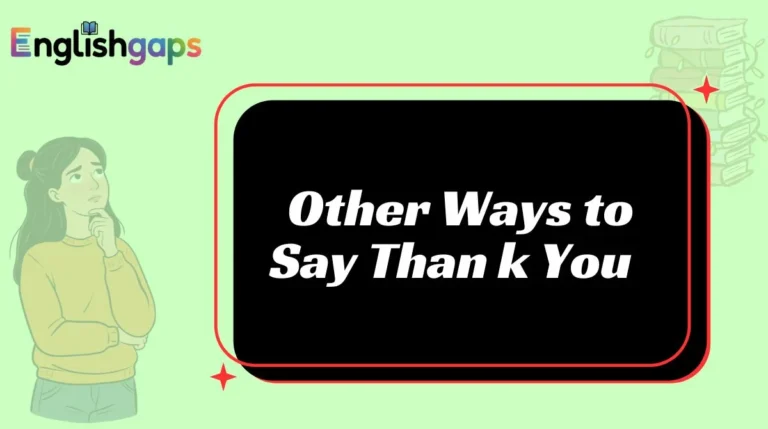 Other Ways to Say Than k You