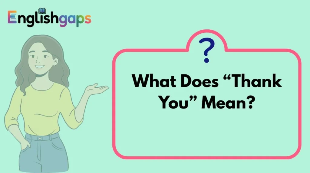 What Does “Thank You” Mean?