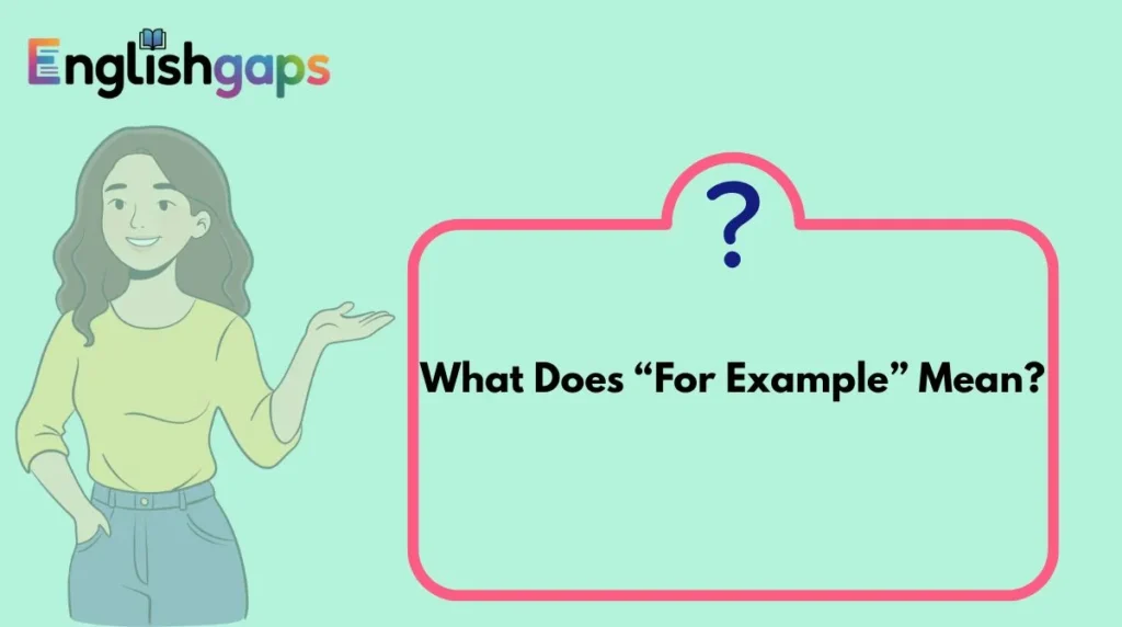 What Does “For Example” Mean?