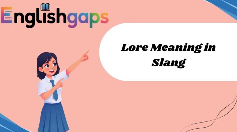 Lore Meaning in Slang