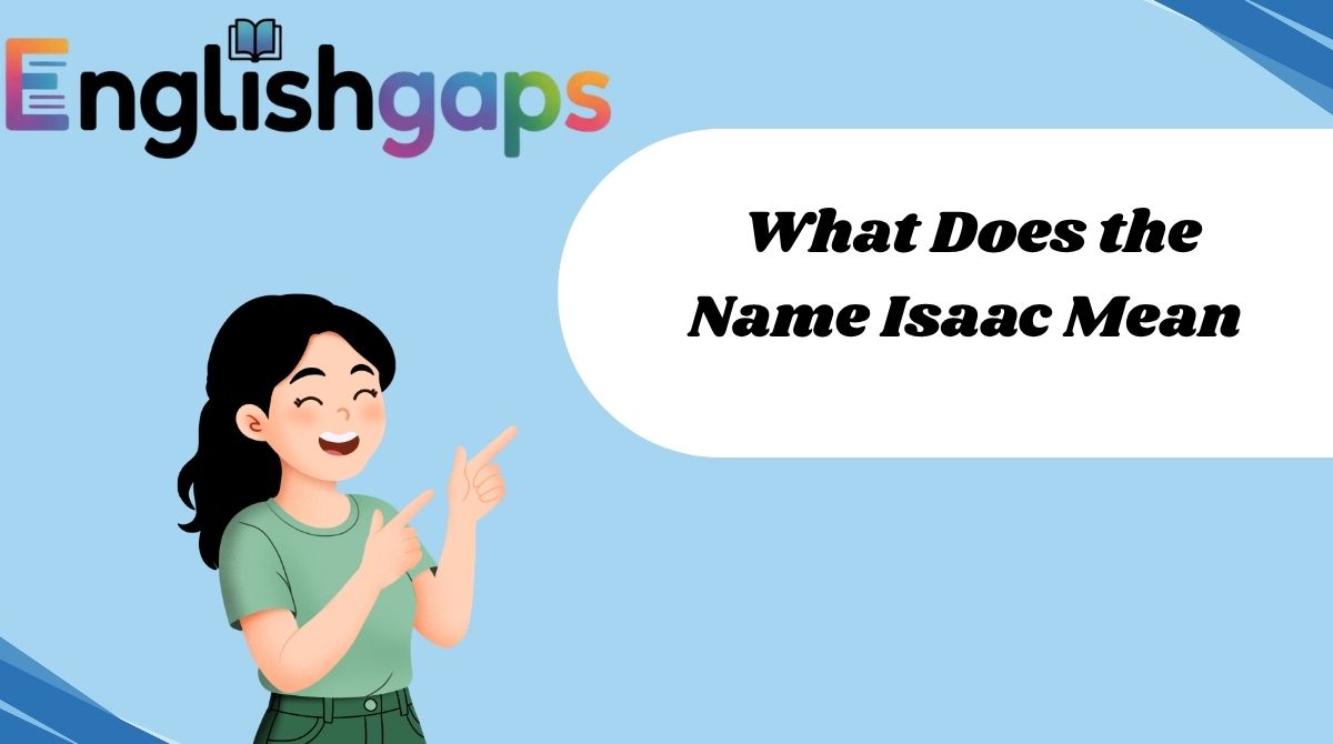 What Does the Name Isaac Mean