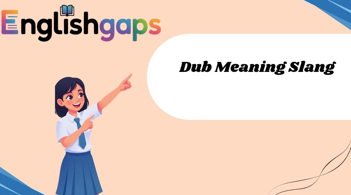 Dub Meaning Slang