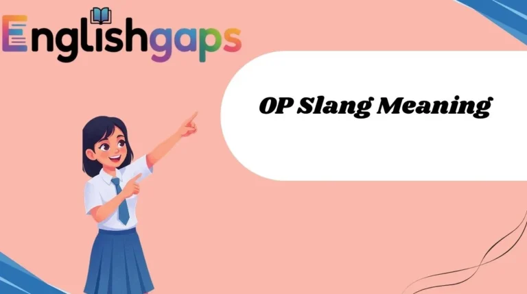OP Slang Meaning