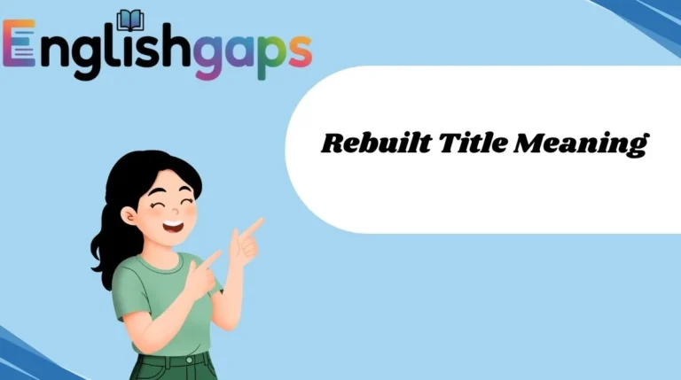 Rebuilt Title Meaning