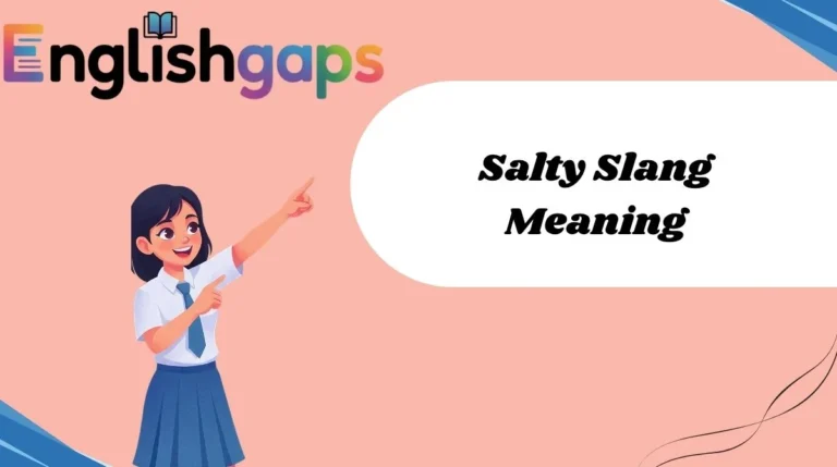 Salty Slang Meaning
