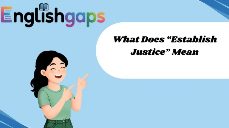 What Does “Establish Justice” Mean