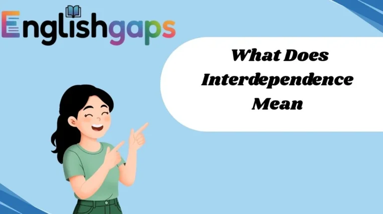 What Does Interdependence Mean