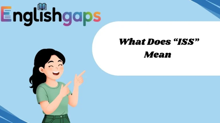What Does βISSβ Mean