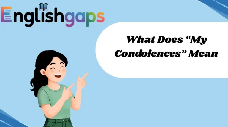 What Does “My Condolences” Mean
