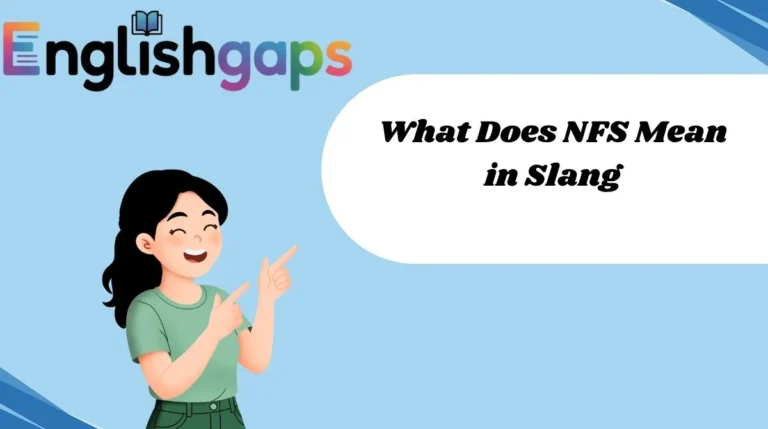 What Does NFS Mean in Slang