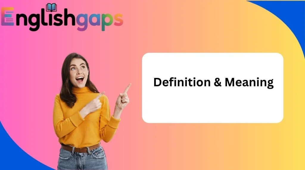Definition & Meaning