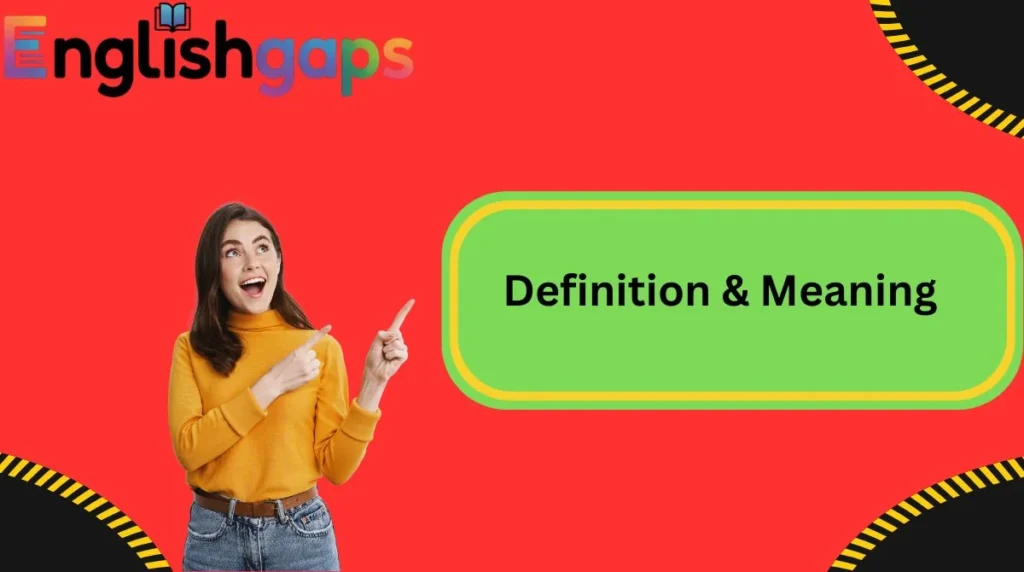 Definition & Meaning