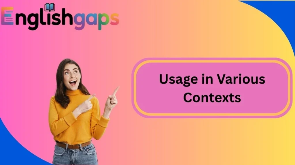 Usage in Various Contexts