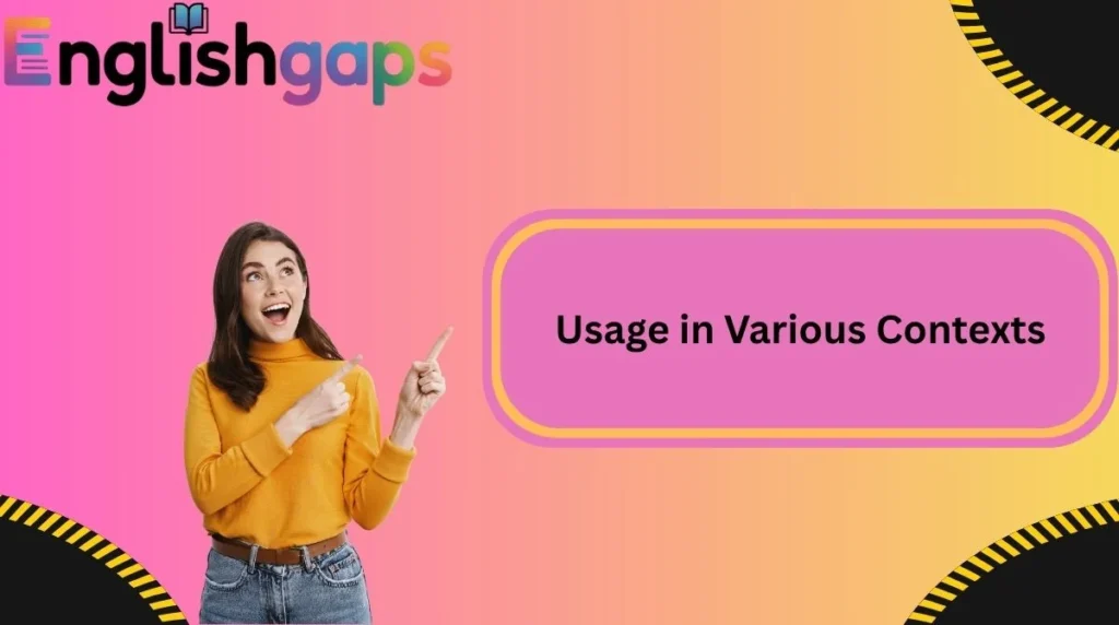 Usage in Various Contexts