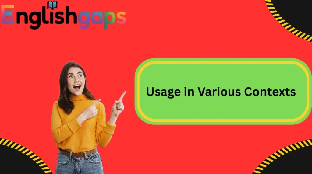 Usage in Various Contexts