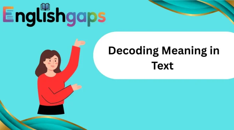 Decoding Meaning in Text
