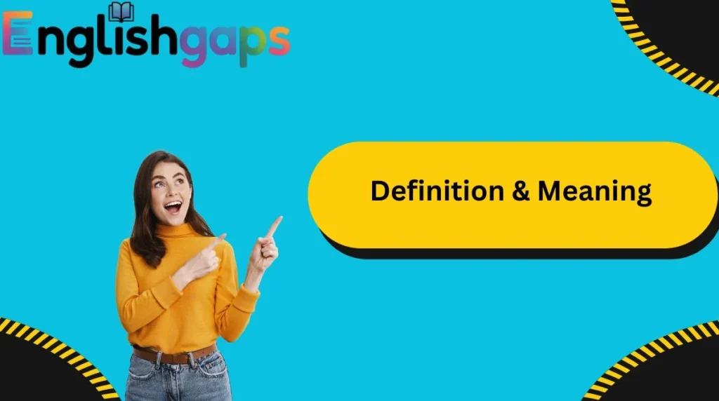 Definition & Meaning