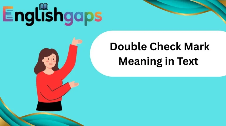 Double Check Mark Meaning in Text