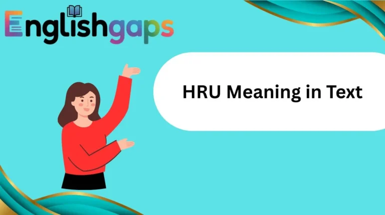 HRU Meaning in Text