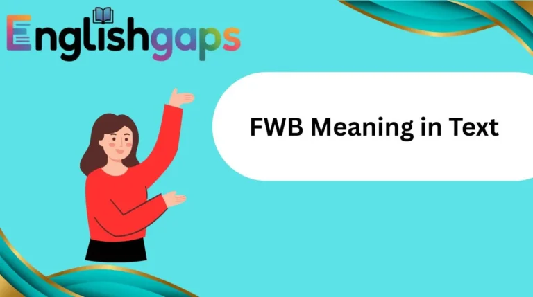 FWB Meaning in Text