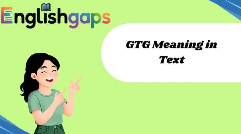 GTG Meaning in Text