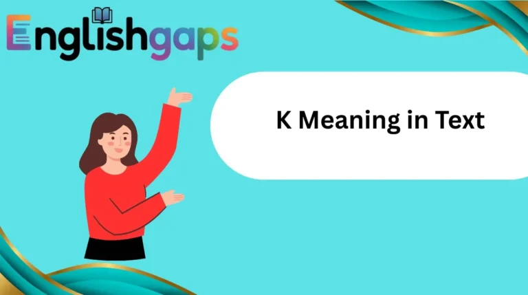 K Meaning in Text