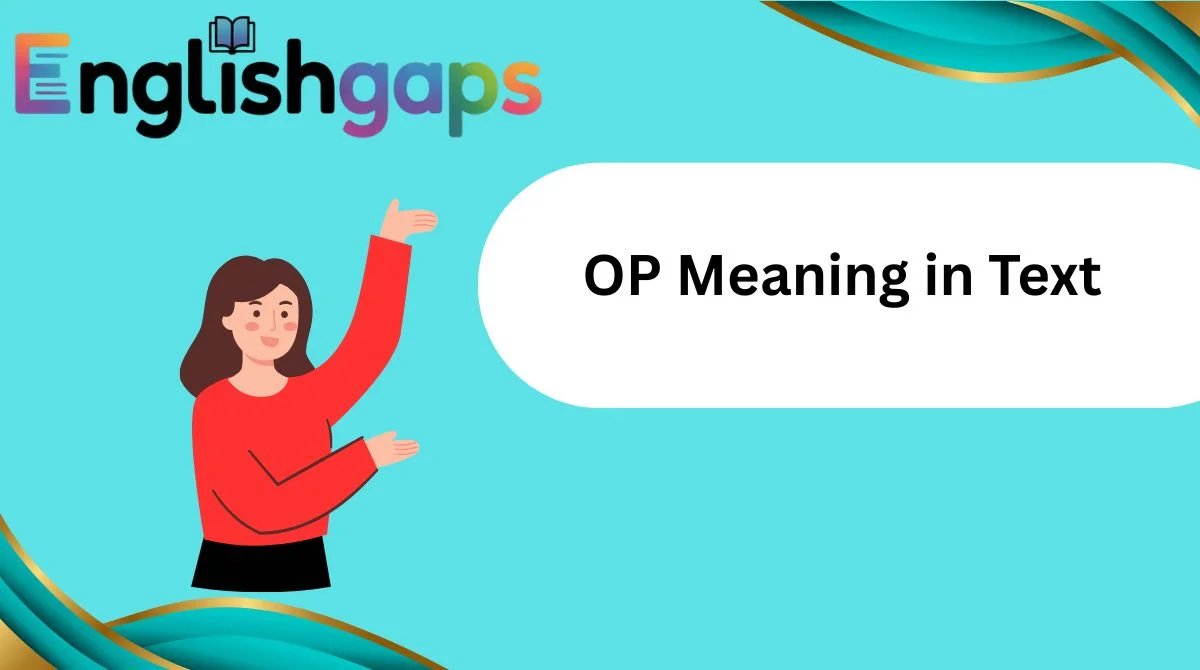 OP Meaning in Text