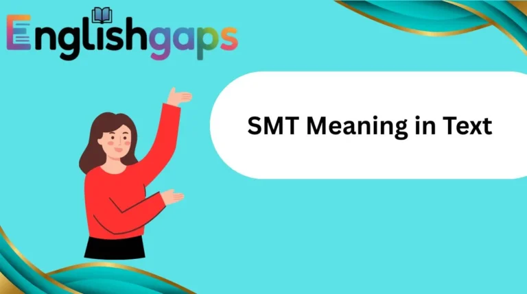 SMT Meaning in Text
