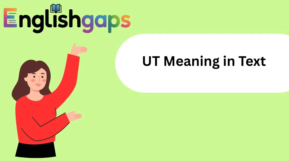 UT Meaning in Text