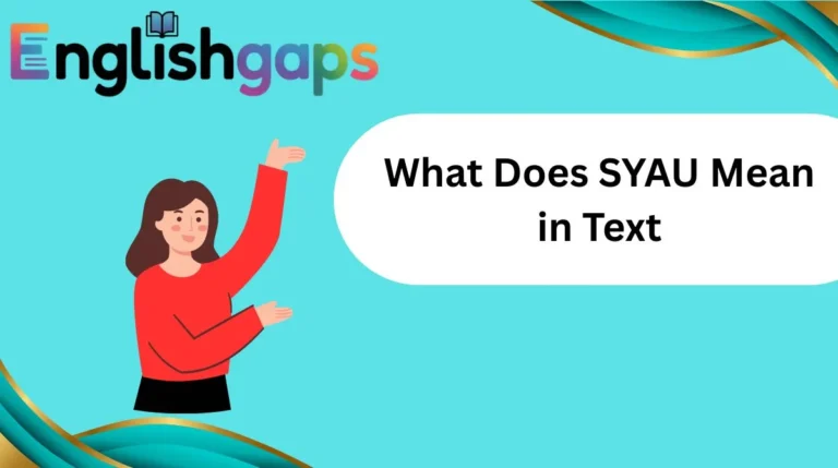 What Does SYAU Mean in Text