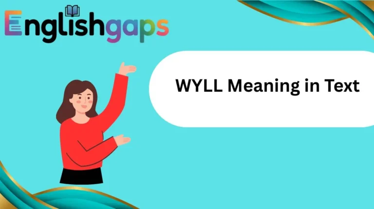 WYLL Meaning in Text